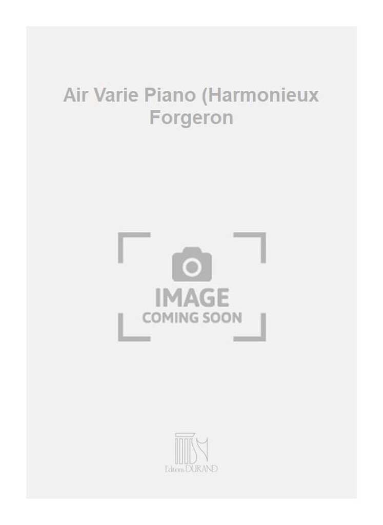 Air Varie Piano (Harmonieux Forgeron